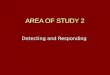 AREA OF STUDY 2 Detecting and Responding. Chapter 5 Chapter 5 Coordination and Regulation: Endocrine Systems