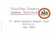 Fairfax County Human Services FY 2010 Adopted Budget Plan Analysis May 2009