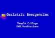 Geriatric Emergencies Temple College EMS Professions