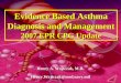 Evidence Based Asthma Diagnosis and Management 2007 EPR CPG Update Henry A. Wojtczak, M.D. Henry.Wojtczak@med.navy.mil