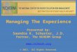 Managing The Experience Presented by: Saundra K. Schuster, J.D. Partner, The NCHERM Group  © 2013. All Rights Reserved