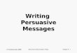 © Prentice Hall, 2005 Business Communication TodayChapter 9 - 1 Writing Persuasive Messages