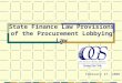 State Finance Law Provisions of the Procurement Lobbying Law February 27, 2006