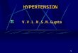 1 HYPERTENSION V.V.L.N.S.N.Gupta. 2 Risk stratification of patients with hypertension Blood pressure (mm Hg) StageOther risk factors and disease history