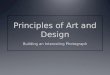 Principles of Art and Design Balance Proportion Repetition Movement Contrast Emphasis Variety Unity