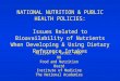 NATIONAL NUTRITION & PUBLIC HEALTH POLICIES: Issues Related to Bioavailability of Nutrients When Developing & Using Dietary Reference Intakes Allison A
