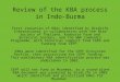 Review of the KBA process in Indo-Burma First iteration of KBAs identified by BirdLife International in collaboration with the Bird Society of Thailand,