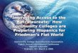 Improving Access to the Baccalaureate: How Community Colleges are Preparing Hispanics for Friedman’s Flat World Community College Baccalaureate Association