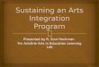 Presented by R. Scot Hockman For ArtsErie Arts in Education Learning Lab