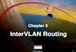 © 1999, Cisco Systems, Inc. 6-1 InterVLAN Routing Chapter 6