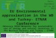 EU Environmental approximation in the WB and Turkey- ETNAR Conference Advocacy NGOs networks for sustainable use of energy and natural resources in the
