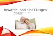 Rewards And Challenges: Development in Late Adulthood