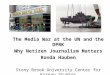 The Media War at the UN and the DPRK Why Netizen Journalism Matters Ronda Hauben Stony Brook University Center for Korean Studies Dec 4, 2013 kim
