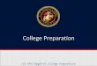 LE3-C4S1T3pg59-62 College Preparation. Purpose This lesson will help you in your preparation for college