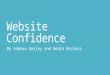 Website Confidence By Andrea Bailey and Nedra Rezinas