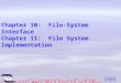 國立台灣大學 資訊工程學系 Chapter 10: File-System Interface Chapter 11: File System Implementation