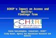 SCHIP's Impact on Access and Quality: Findings from Karen VanLandeghem, Consultant, CHIRI™ Cindy Brach, Agency for Healthcare Research and Quality