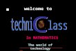 welcome to The world of technology ______________________________ In MATHEMATICS