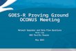 GOES-R Proving Ground OCONUS Meeting Network Upgrades and Data Flow Questions Eric Lau NWS Pacific Region May 2015 1