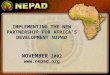 IMPLEMENTING THE NEW PARTNERSHIP FOR AFRICA’S DEVELOPMENT NEPAD NOVEMBER 2002 NOVEMBER 2002