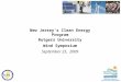 New Jersey’s Clean Energy Program Rutgers University Wind Symposium September 25, 2009