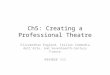 Ch5: Creating a Professional Theatre Elizabethan England, Italian Commedia dell’Arte, and Seventeenth-Century France 9943028 王怡雯