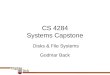CS 4284 Systems Capstone Godmar Back Disks & File Systems