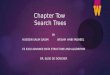 Chapter Tow Search Trees BY HUSSEIN SALIM QASIM WESAM HRBI FADHEEL CS 6310 ADVANCE DATA STRUCTURE AND ALGORITHM DR. ELISE DE DONCKER 1
