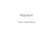 Migration Facts and theory. Migration 3 The typology migrants 1. Labour migrations 1.1. permanent settlement 1.2 temporary workers 1.3 circular migrations
