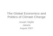 The Global Economics and Politics of Climate Change Joseph Stiglitz Jakarta August 2007
