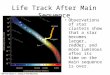 Life Track After Main Sequence Observations of star clusters show that a star becomes larger, redder, and more luminous after its time on the main sequence
