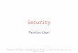 Security Protection Tanenbaum & Bo, Modern Operating Systems:4th ed., (c) 2013 Prentice-Hall, Inc. All rights reserved