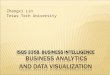 Zhangxi Lin Texas Tech University 1 1.  Describe business analytics (BA) and its importance to organizations  List and briefly describe the major BA