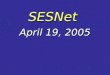 SESNet April 19, 2005 SESNet. Science in the Spanish Bilingual Classroom TOT Will feature science activities that integrate the academic language of science
