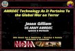 AMRDEC Technology As It Pertains To the Global War on Terror 39th Annual Gun & Ammunition / Missiles & Rockets Conference & Exhibition Jason Gilliam US