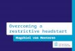 Magchiel van Meeteren Overcoming a restrictive headstart