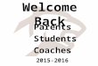 Welcome Back Parents Students Coaches 2015-2016. Purpose of this meeting Review Athletic and Activities procedures and policies MSHSAA Sportsmanship Citizenship