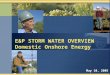 E&P STORM WATER OVERVIEW Domestic Onshore Energy E&P STORM WATER OVERVIEW Domestic Onshore Energy May 10, 2005