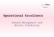 Operational Excellence Demand Management and Master Scheduling
