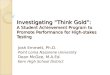 Investigating “Think Gold”: A Student Achievement Program to Promote Performance for High-stakes Testing Josh Emmett, Ph.D. Point Loma Nazarene University