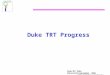 Seog Oh/ Duke University/September, 2003 TRT Workshop/ Peniscola, Spain Duke TRT Progress