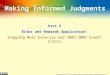 11 Making Informed Judgments Part 5 Risks and Rewards Application: Shopping Mall Exercise and 2007-2009 Credit Crisis Navigating Accounting, ® G. Peter