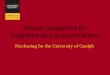 Ethical Guidelines for Suppliers and Subcontractors Purchasing for the University of Guelph