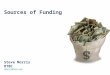Sources of Funding Steve Morris OTBC smorris@otbc.org