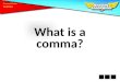 What is a comma? Grammar Toolkit. Hayley, who is my best friend, should arrive any minute. Grammar Toolkit Commas separate words, phrases and clauses