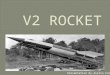 V2 ROCKET LAUNCH Presentation by Austin Ford.  A German rocket scientist  Invented the V2 Rocket and later many more rockets  Became a rocket scientist