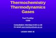 Thermochemistry Thermodynamics Gases Paul Franklyn C305 Consultation: Mondays 8:30-11:30 Or email paul.franklyn@wits.ac.zapaul.franklyn@wits.ac.za Lecture
