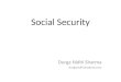 Social Security Durga Nidhi Sharma durganidhi@yahoo.com