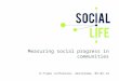 E-Frame conference, Amsterdam, 09.02.14 Measuring social progress in communities