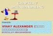 CHAPTER 7 DATA HANDALING Prepared By Prepared By : VINAY ALEXANDER ( विनय अलेक्सजेंड़र ) PGT(CS),KV JHAGRAKHAND
